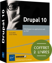 Drupal 10: Coffrets de 2 livres : Développez vos applications web en PHP