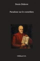 Paradoxe sur le comédien: (Texte intégral)