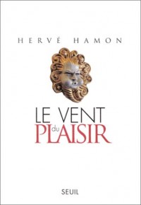 Le vent du plaisir