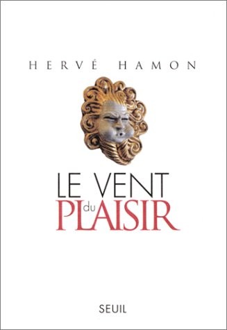 Le vent du plaisir