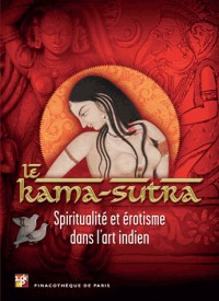Le Kama-Sutra : Spiritualité et érotisme dans l'art indien