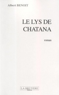 Le lys de Chatana