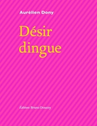 Désir dingue