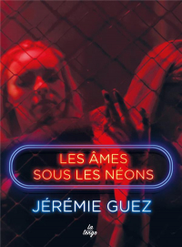 Âmes Sous les Neons (les)