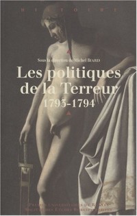 Les politiques de la Terreur, 1793-1794