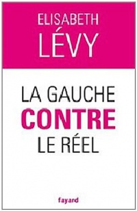 La gauche contre le réel