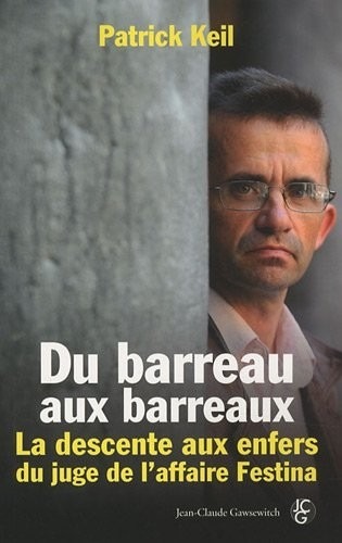 Du barreau aux barreaux : la descente aux enfers du juge de l'affaire Festina.