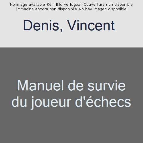 Manuel de survie du joueur d'échecs