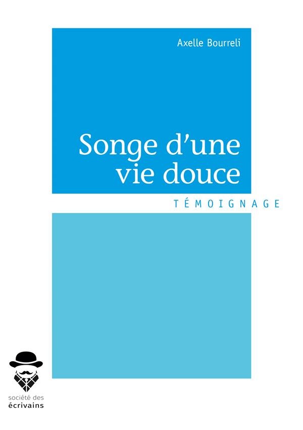 Songe d'une vie douce