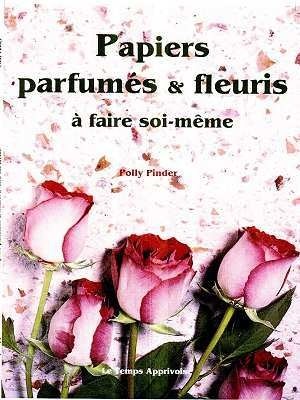 Papiers parfumés et fleuris