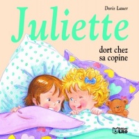 Juliette Dort Chez Sa Copine - Dès 3 ans