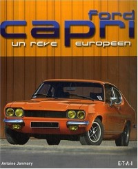 Ford Capri : Un rêve européen