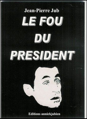 Le fou du président
