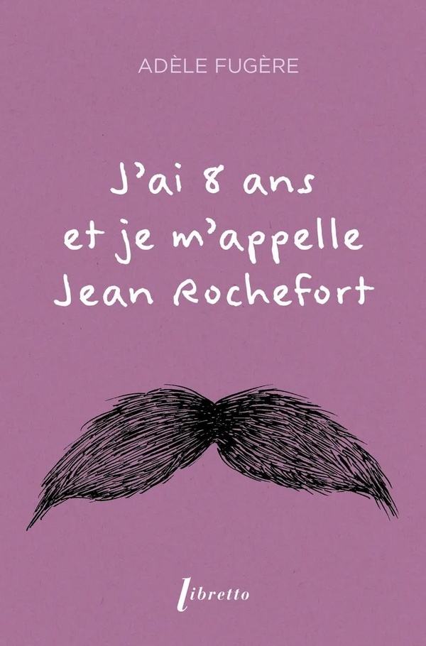 J'ai 8 ans et je m'appelle Jean Rochefort