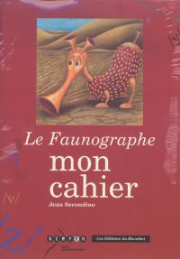 Le Faunographe Coffret en 2 volumes : Phonèmecédaire : Mon cahier
