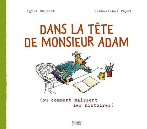 Dans la tête de Monsieur Adam