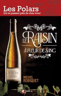 Le raisin à fleur de sang