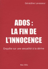 ADOS : LA FIN DE L'INNOCENCE