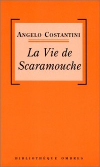 La Vie de Scaramouche