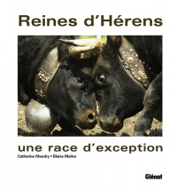 Reines d'Hérens: Une race d'exception