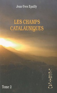 Les champs Catalauniques : Tome 2