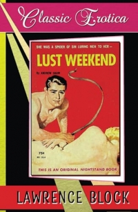 Lust Weekend: Collection of Classic Erotica - Book 28