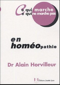 Ce qui marche, ce qui ne marche pas en homéopathie