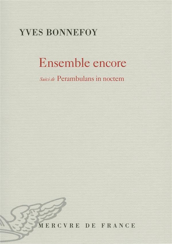 Ensemble encore/Perambulans in noctem