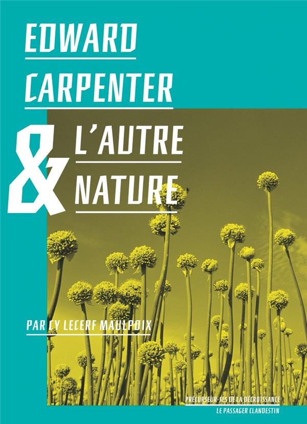 Edward Carpenter et la quête d'une autre nature
