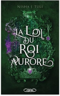 Les Artefacts d'Ouranos - Tome 2 La Loi du roi Aurore