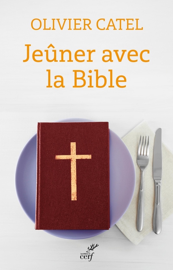 Le jeûne, ce qu'en dit la bible