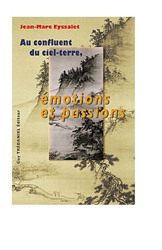 Au confluent du ciel-terre, émotions et passions