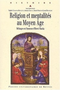 Religion et mentalités au Moyen Age. Mélanges en l'honneur d'Hervé Martin