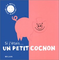 Si j'étais un petit cochon