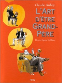 L'Art d'être Grand-Père