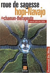 Roue de sagesse Hopi-Navajo du chaman thérapeute