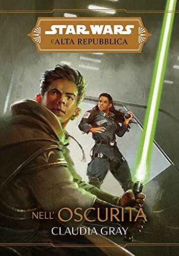 Nell'oscurità. L'Alta Repubblica. Star Wars [9788828704096]