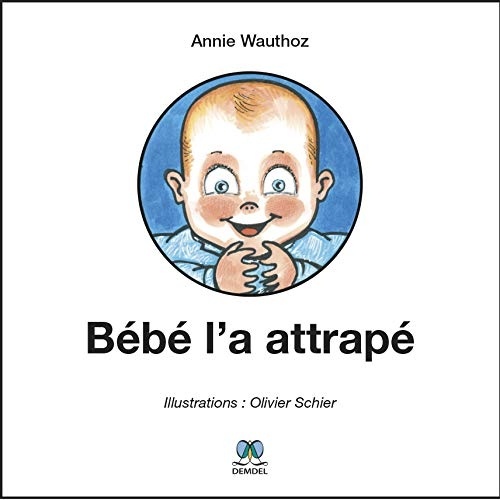 Bébé l'a attrapé