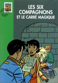 Les Six Compagnons et le carré magique