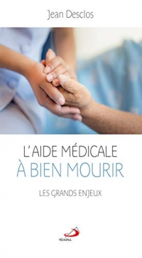 Aide Medicale a Bien Mourir (l') - Grands Enjeux (les)