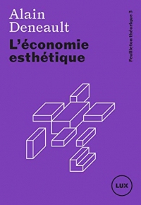 L'économie esthétique (Feuilleton théorique t. 3)