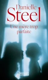 Une mère trop parfaite [Poche]
