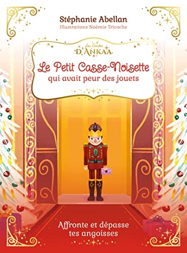 Le Petit Casse-Noisette qui avait peur des jouets