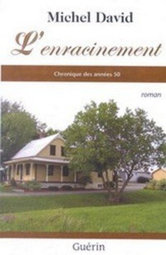 L Enracinement Chronique des Annees 50