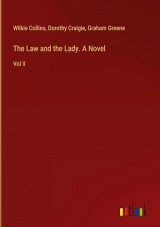 The Law and the Lady. A Novel: Vol II