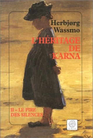L'Héritage de Karna, tome 2 : Le Pire des silences