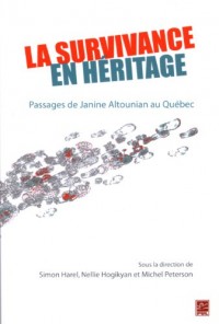 La Survivance en Héritage. Passages de Janine Altounian au Quebec