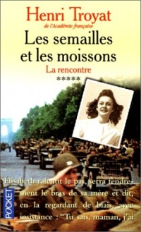 Les semailles et les moissons, tome 5