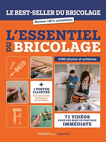L'essentiel du bricolage. Le best-seller du bricolage - édition mise à jour - 71 vidéos pour une mis