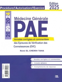 PAE médecine générale 2009-2024: Annales corrigées des épreuves de vérification des connaissances (EVC)